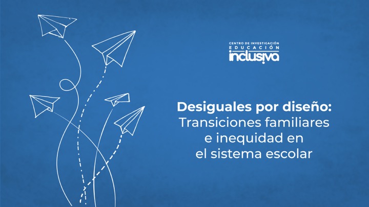“En Chile hay un diseño institucional que permite y sostiene la desigualdad” plantea estudio del Centro Eduinclusiva